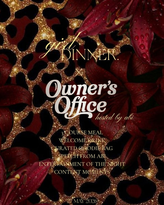 Girl Dinner — 27 May | Owner’s Office